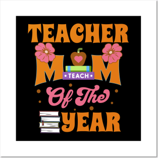 Teacher Mum of the Year Posters and Art